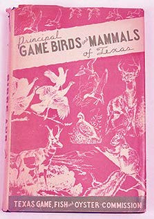 Hardcover Principal Game Birds and Mammals of Texas Book