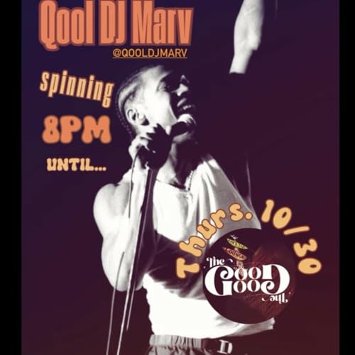 Episode 773: Qool DJ Marv Live at The Good Good Harlem NYC - October 30 2025 cover art
