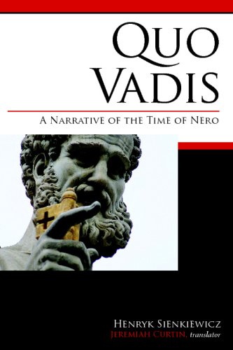 Quo Vadis: A Narrative Of The Time Of Nero 1440493731 Book Cover