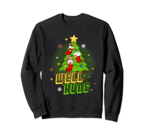 Bien colgado Funny Christmas Innuendo Xmas Medias Humor Hombres Sudadera