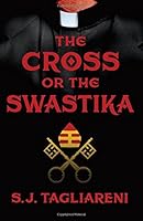 The Cross or the Swastika 1939995043 Book Cover
