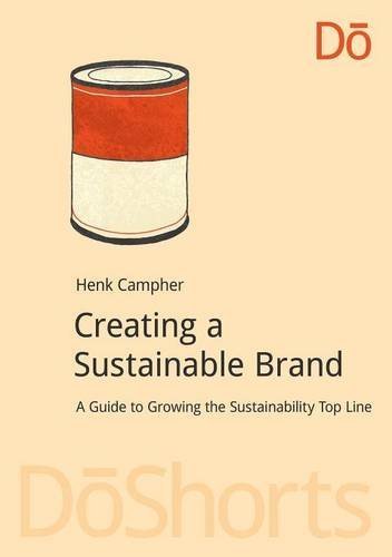 Creating a Sustainable Brand (Do Shorts) by Henk Campher (2014-04-22)
