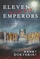 Eleven Naked Emperors: The Crisis of Charismatic Succession in the Hare Krishna Movement (1977-1987) 1079561374 Book Cover