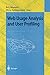 Produktbild Web Usage Analysis and User Profiling: International WEBKDD'99 Workshop San Diego, CA, USA, August 15, 1999 Revised Papers (Lecture Notes in Computer Science (1836), Band 1836)