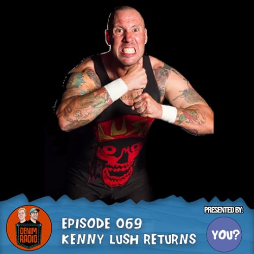Episode 069 - Kenny Lush Returns Titelbild