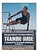 The Natural Method: Training Guide: Programming according to Georges H&Atilde;&copy;bert