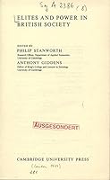 Elites and Power in British Society (Cambridge Studies in Sociology) 0521204410 Book Cover