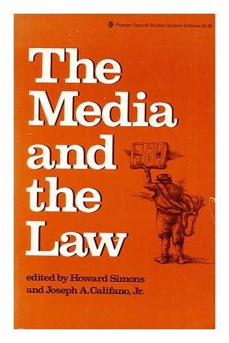 The Media and the law / edited and with an introd. by Howard Simons, Joseph A. Califano, Jr.