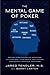 Produktbild The Mental Game of Poker: Proven Strategies for Improving Tilt Control, Confidence, Motivation, Coping with Variance, and More
