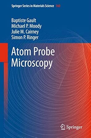 Atom Probe Microscopy: 160 2012th Edition book cover