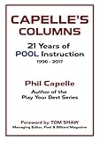 Capelle's Columns: 21 Years of Pool Instruction - Phil Capelle 