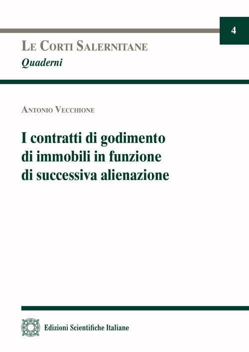 I Contratti di godimento di immobili in funzione di successiva alienazione