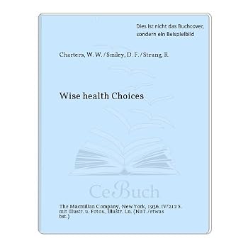 Hardcover Wise health choices (Health and growth series) Book