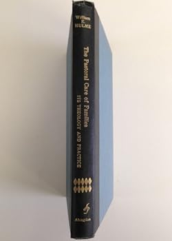 Hardcover The pastoral care of families, its theology and practice Book