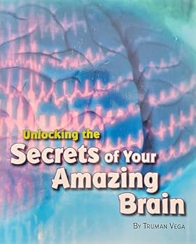 Hardcover Explore More: Unlocking the Secrets of Your Amazing Brain Book