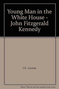 Hardcover Young Man in the White House - John Fitzgerald Kennedy Book