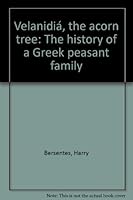 Velanidiá, the acorn tree: The history of a Greek peasant family 0533065364 Book Cover