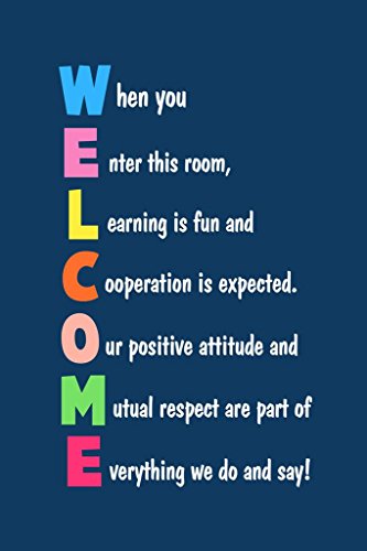 Image of Classroom Sign Welcome Teacher Motivational Inspirational Rules Blue When You Enter Educational Learning Homeschool Chart Display Supplies Teaching Cool Wall Art Print Poster 24x36