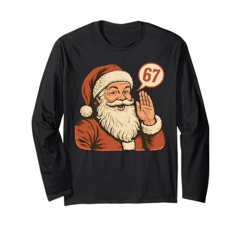 Santa Says 6 7 Six Seven Gen Z Alpha Meme Slang Christmas Long Sleeve T-Shirt