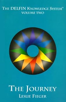 Paperback The Journey: The Delfin Knowldge System, Volume Two Book