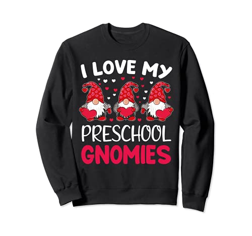 Regalos para profesores con texto en inglés "I Love My Prechool Gnomies" Sudadera