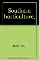 Southern horticulture, B0007E5SO2 Book Cover