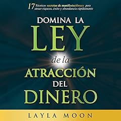 Domina la ley de la atracción del dinero [Master the Law of Attraction for Money] Audiolibro Por Layla Moon arte de portada