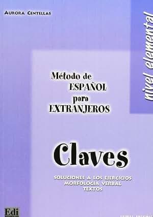 Método de español? Elemental - Claves: Answers Book (Metódo español para extranjeros)