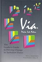 Via: the leader's guide to driving change in turbulent times 0964078708 Book Cover