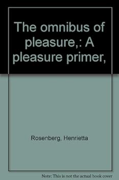Unknown Binding The omnibus of pleasure,: A pleasure primer, Book