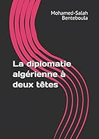La diplomatie algérienne à deux têtes 1549507060 Book Cover