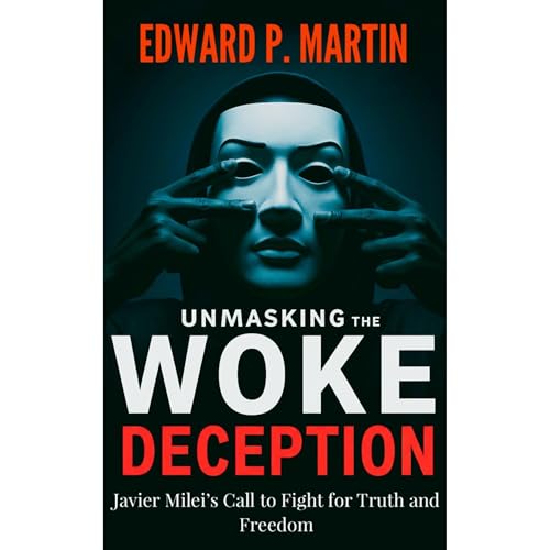 Unmasking the Woke Deception Audiolibro Por Edward P. Martin arte de portada