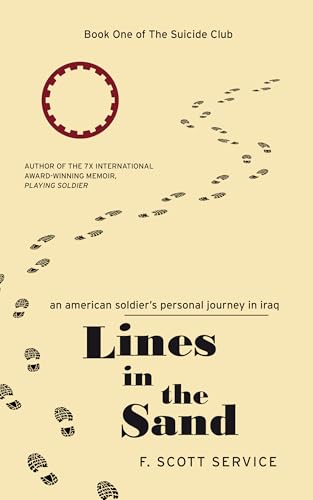 Lines in the Sand: An American Soldier's Personal Journey in Iraq (The Suicide Club)