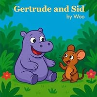 Gertrude and Sid: by Woo B0FPB9TJJ1 Book Cover