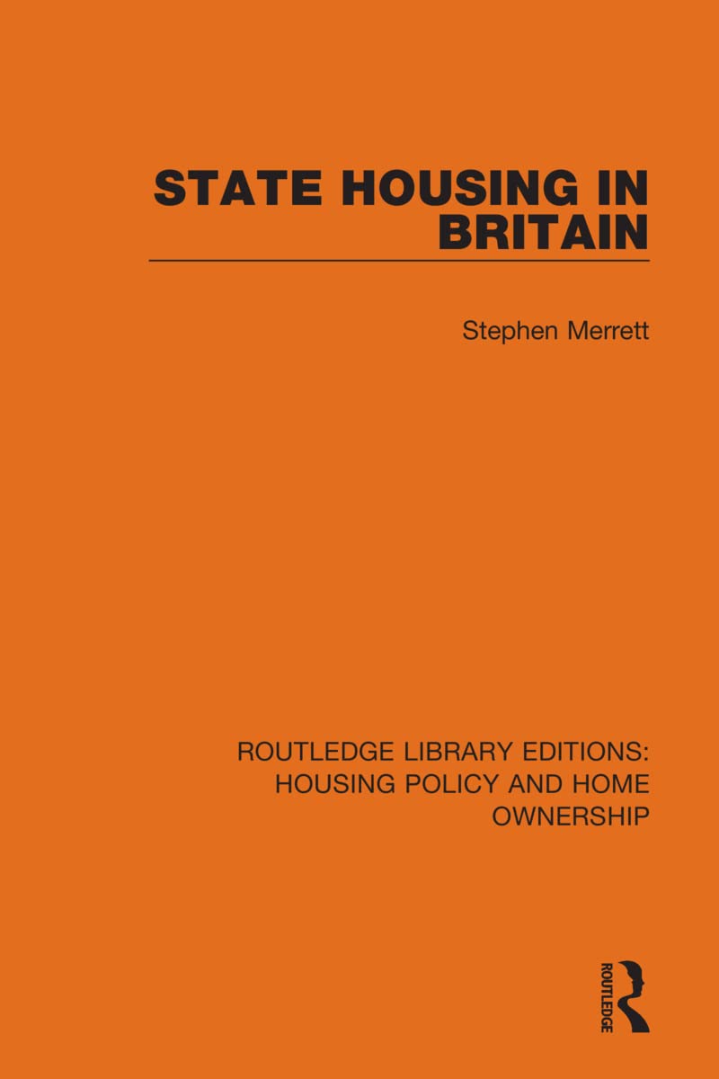 State Housing in Britain (Routledge Library Editions: Housing Policy and Home Ownership)      1st Edition