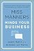 Miss Manners Minds Your Business