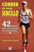 CORRER ES MUY SENCILLO 8479027290 Book Cover