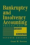 Bankruptcy and Insolvency Accounting, Volume 2: Forms and Exhibits