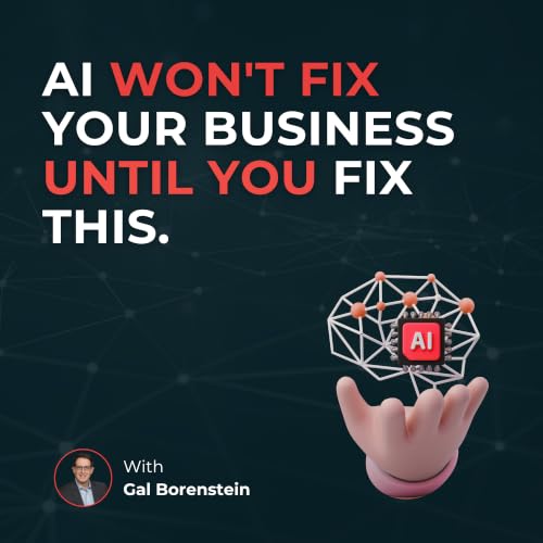 AI Won't Fix Your Business Until You Fix This