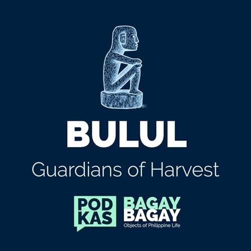 Bulul: Guardians of Harvest Podcast Por  arte de portada