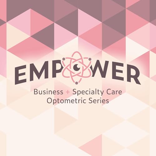 EMPOWER - Contact Lens Success in Modern Optometric Clinics