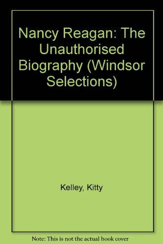Nancy Reagan: The Unauthorised Biography (Winds... 0745174272 Book Cover