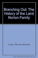 Branching Out: The History of the Laird Norton Family 0891413596 Book Cover