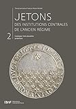 jetons anciens  Jetons des institutions centrales de l\'ancien régime