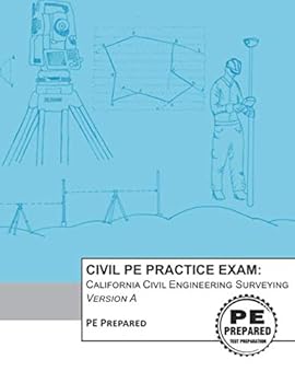 Paperback Civil PE Practice Exam: California Civil Engineering Surveying Version A Book
