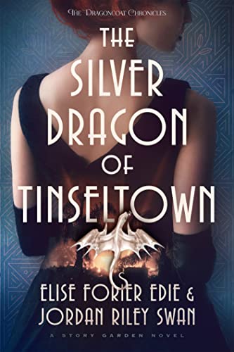 The Silver Dragon of Tinseltown (The Dragoncoat Chronicles) (English Edition)
