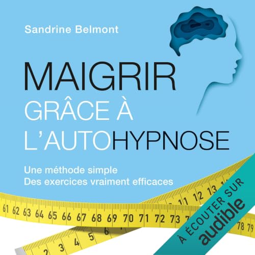 Maigrir gr&acirc;ce &agrave; l'autohypnose Titelbild