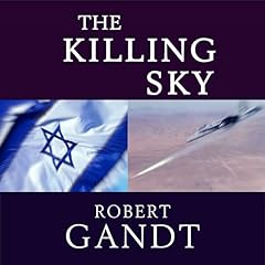 The Killing Sky Audiolibro Por Robert Gandt arte de portada