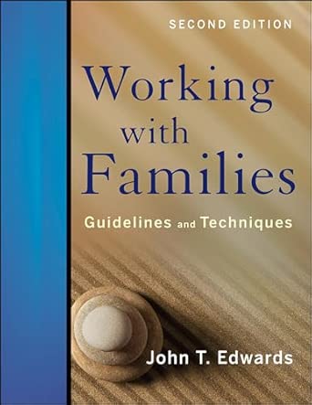 Working With Families: Guidelines and Techniques 2nd Edition book cover