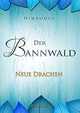 bannwaldsee baden  Der Bannwald 3: Neue Drachen (Der Bannwald Teil 3)